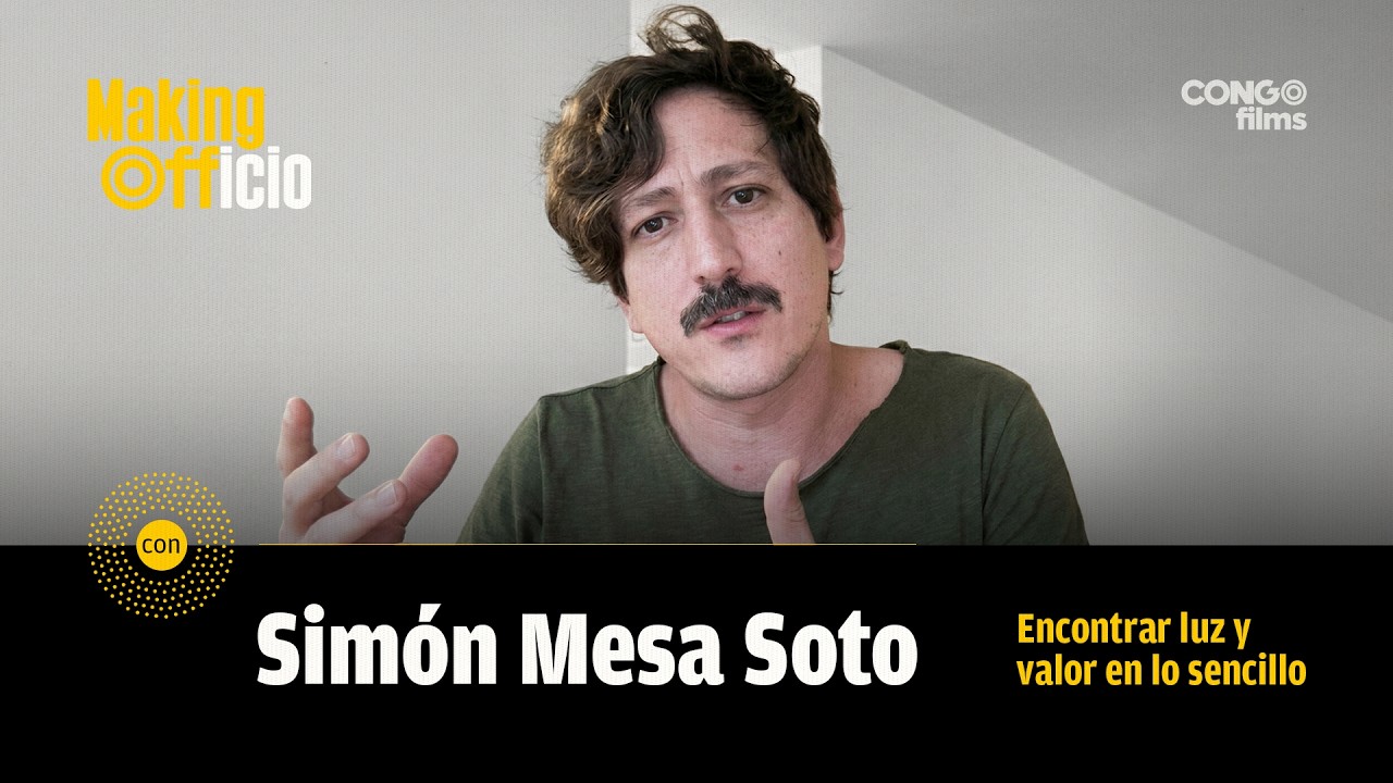 Simón Mesa Soto: Encontrar luz y valor en lo sencillo