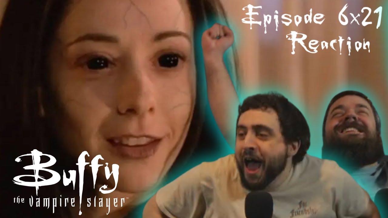 Buffy the Vampire Slayer 6x21 'Two to Go' Reaction!!!