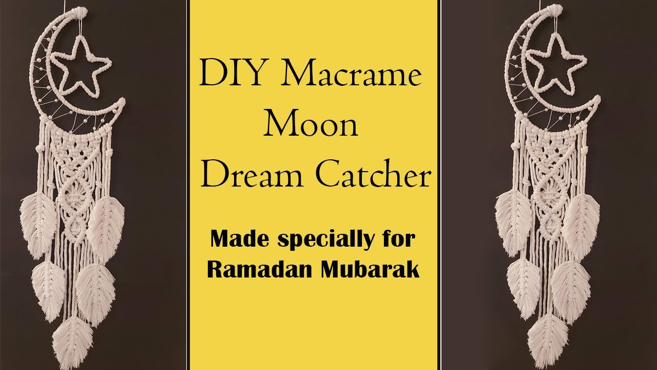 DIY How to make Macrame Moon Dream Catcher l l Macrame craft for Ramadan l l Wall Hanging ideas