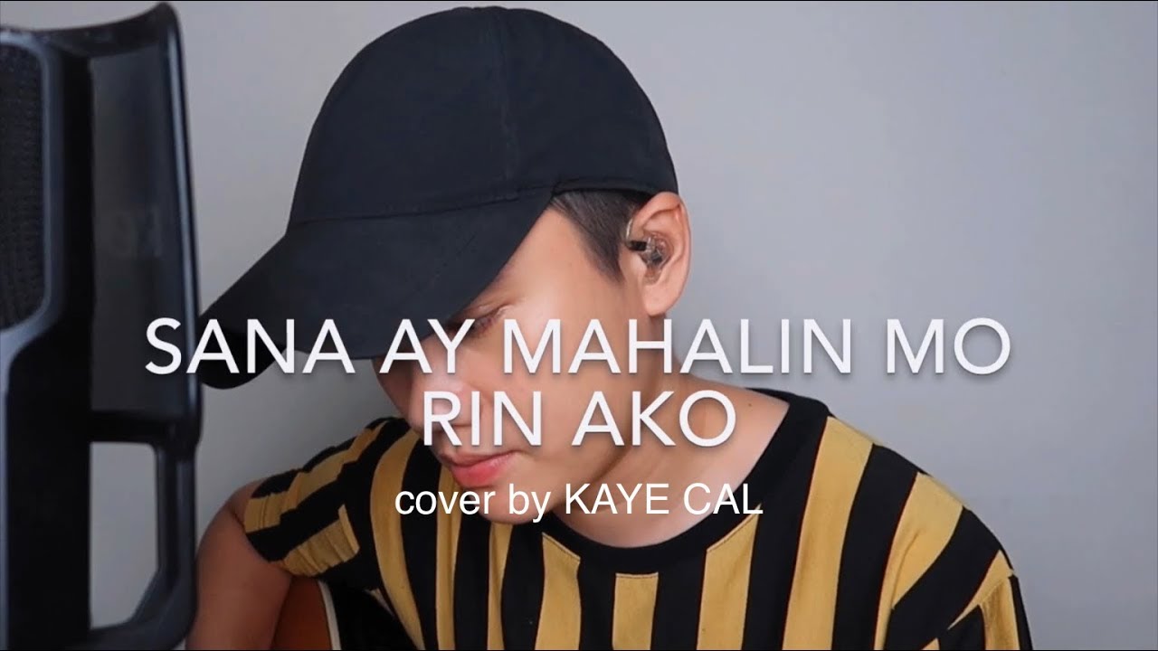 Sana Ay Mahalin Mo Rin Ako - April Boys (KAYE CAL Acoustic Cover)