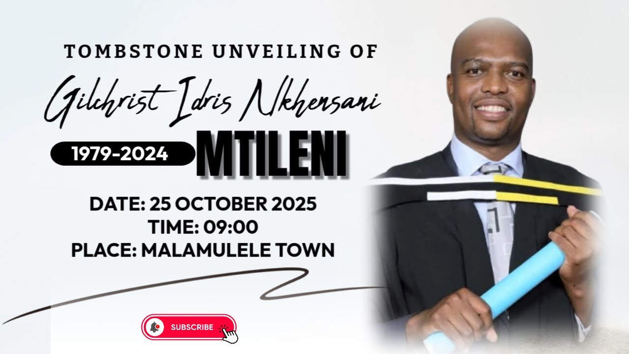 TOMBSTONE UNVEILING OF GILCHRIST IDRIS NJGENSANI MTILENI