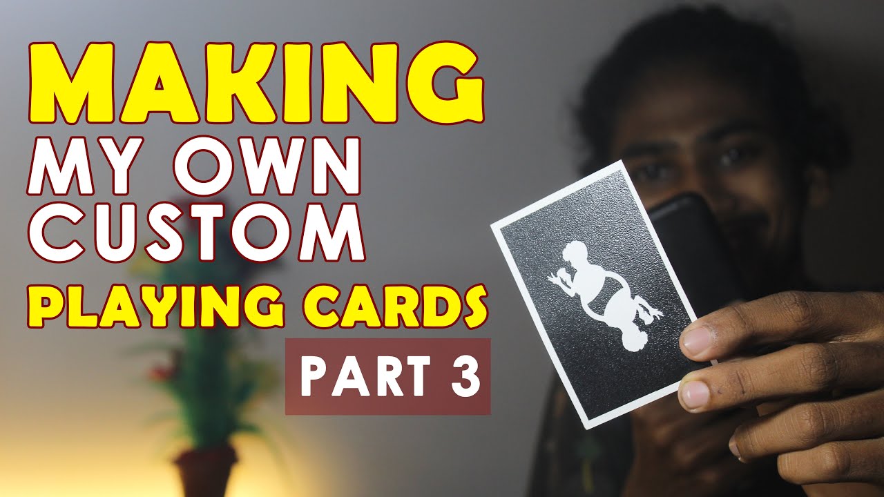 Making my own custom playing cards | PART 3 | 