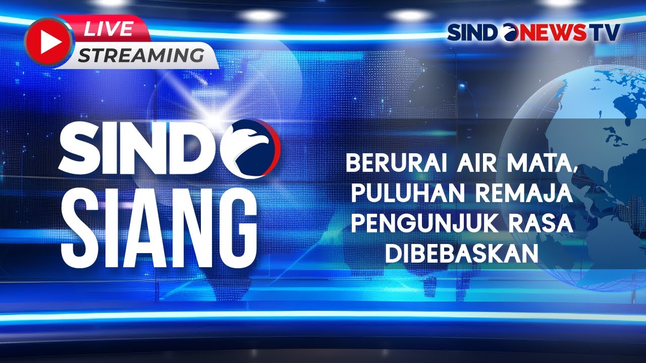 🔴LIVE BERURAI AIR MATA, PULUHAN REMAJA PENGUNJUK RASA DIBEBASKAN  | Sindo Siang | 07/09