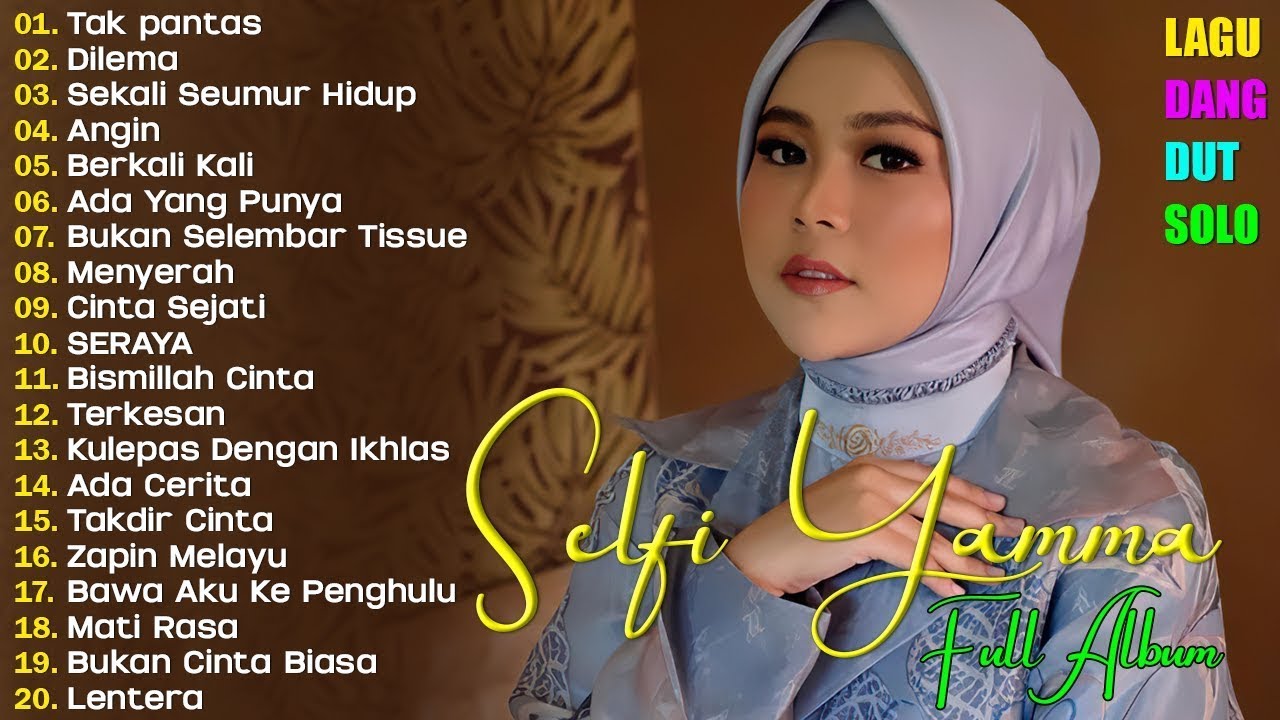 Selfi Yamma Full Album Terbaru 2026 💃 LaguDangdut 🎤 Lagu Dangdut Hits Sepanjang Masa