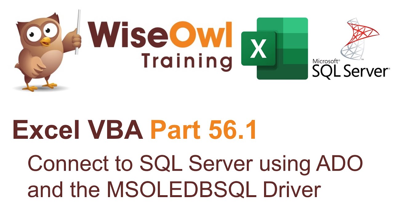 Введение в Excel VBA, часть 56.1 — Подключение к SQL Server с помощью ADO и драйвера MSOLEDBSQL