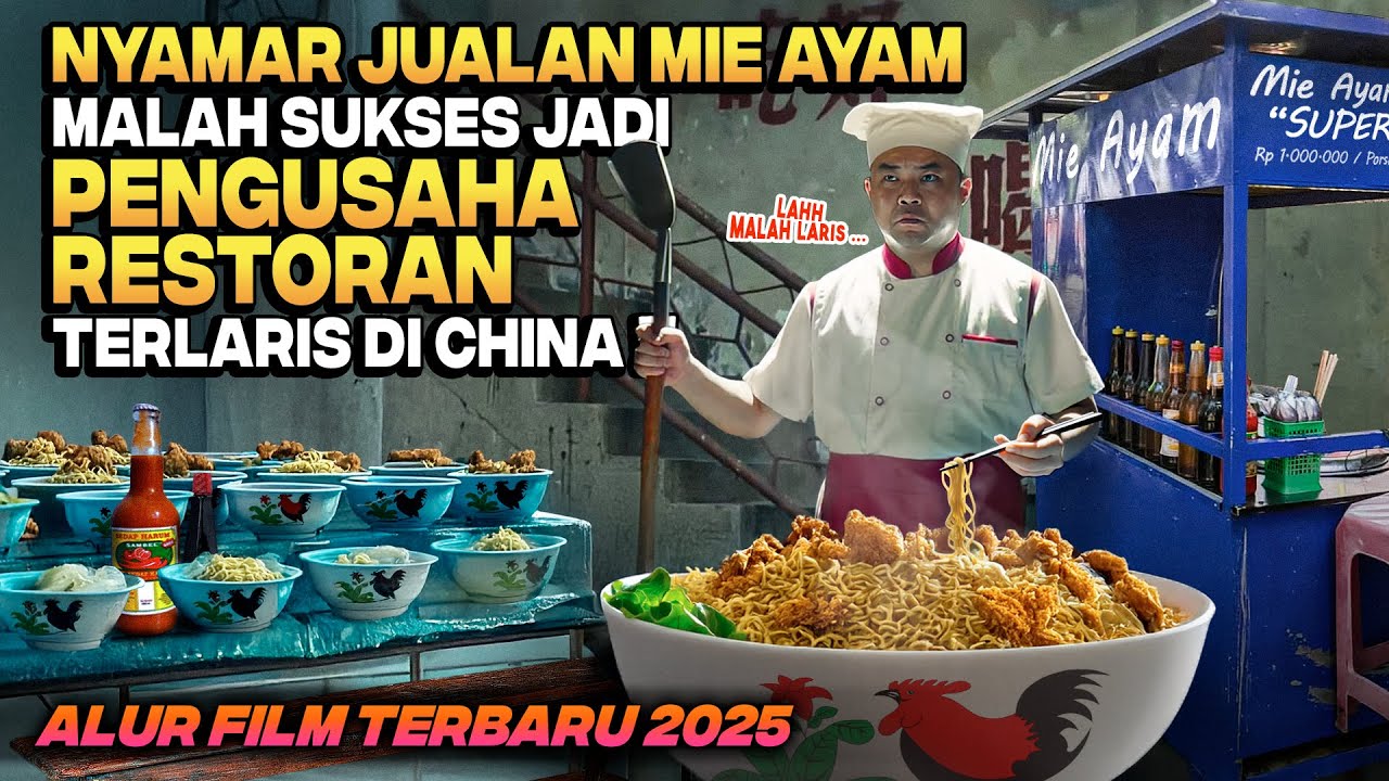PENGANGGURAN MENYAMAR JADI PEMILIK RESTORAN MIE AYAM MALAH JADI PENGUSAHA SUKSES‼️ Alur Cerita Film