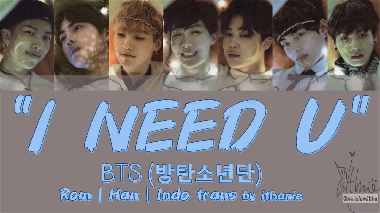 BTS (방탄소년단) - I NEED U (Lirik Terjemahan Indonesia)