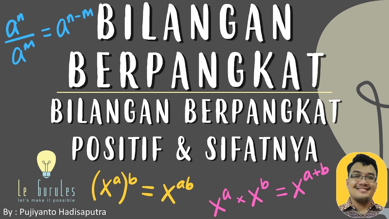Bilangan Berpangkat (1) - Bilangan Berpangkat Positif, Sifat Bilangan Berpangkat - Matematika SMP