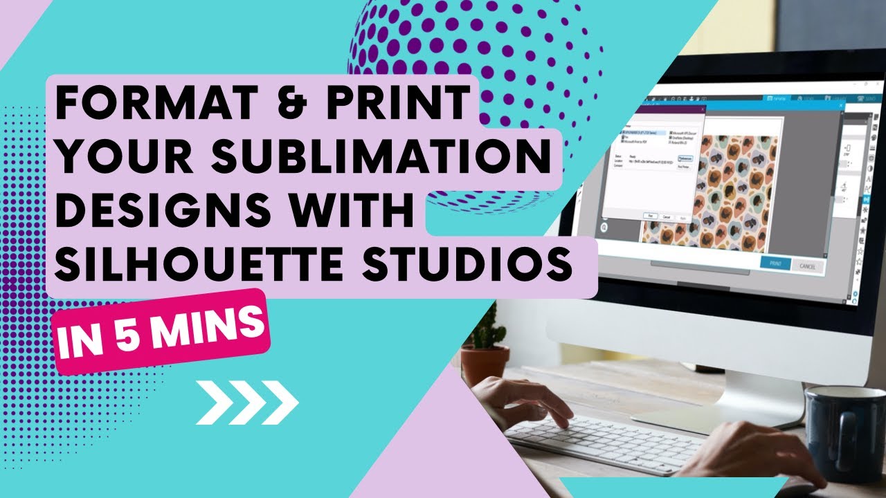 How to Format and Print Sublimation Designs from Silhouette Studios - Beginner Friendly
