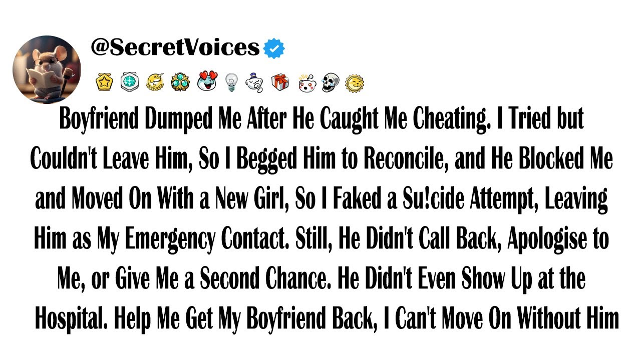 Boyfriend Dumped Me After He Caught Me Cheating. I Tried but Couldn't Leave Him, So I Begged Him ...