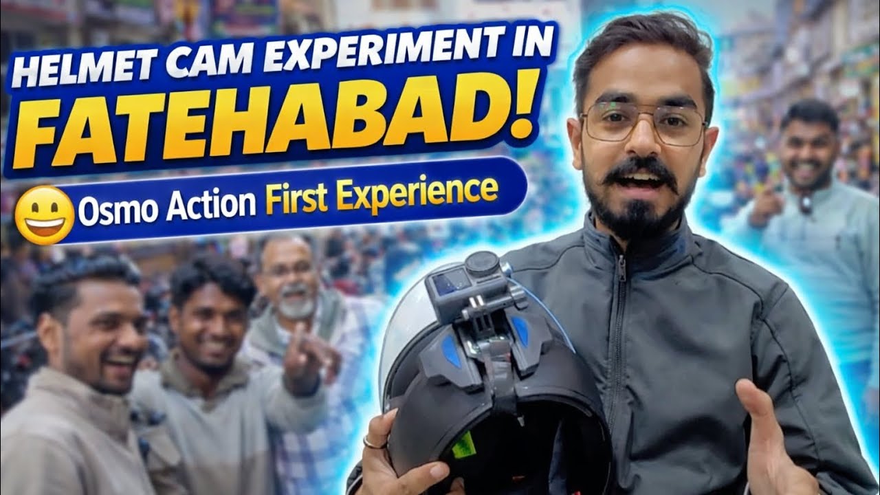“Helmet Cam Experiment in Fatehabad! 😁 Osmo Action First Experience”