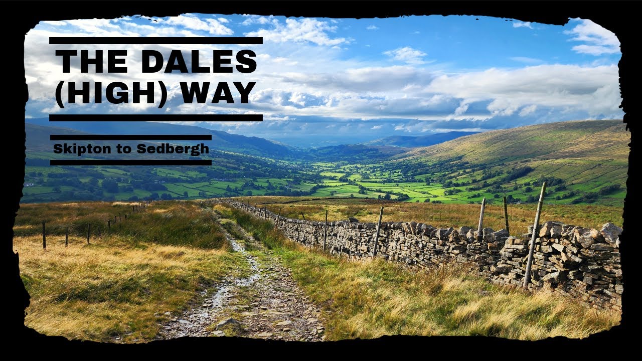 Solo Hiking the Dales High Way - Skipton to Sedbergh