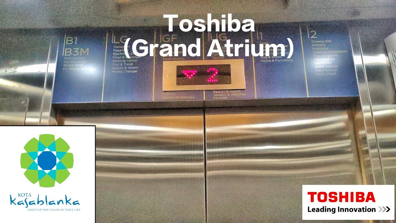 Kota Kasablanka Mall Jakarta - Malaysian Toshiba Elevator (Grand Atrium)