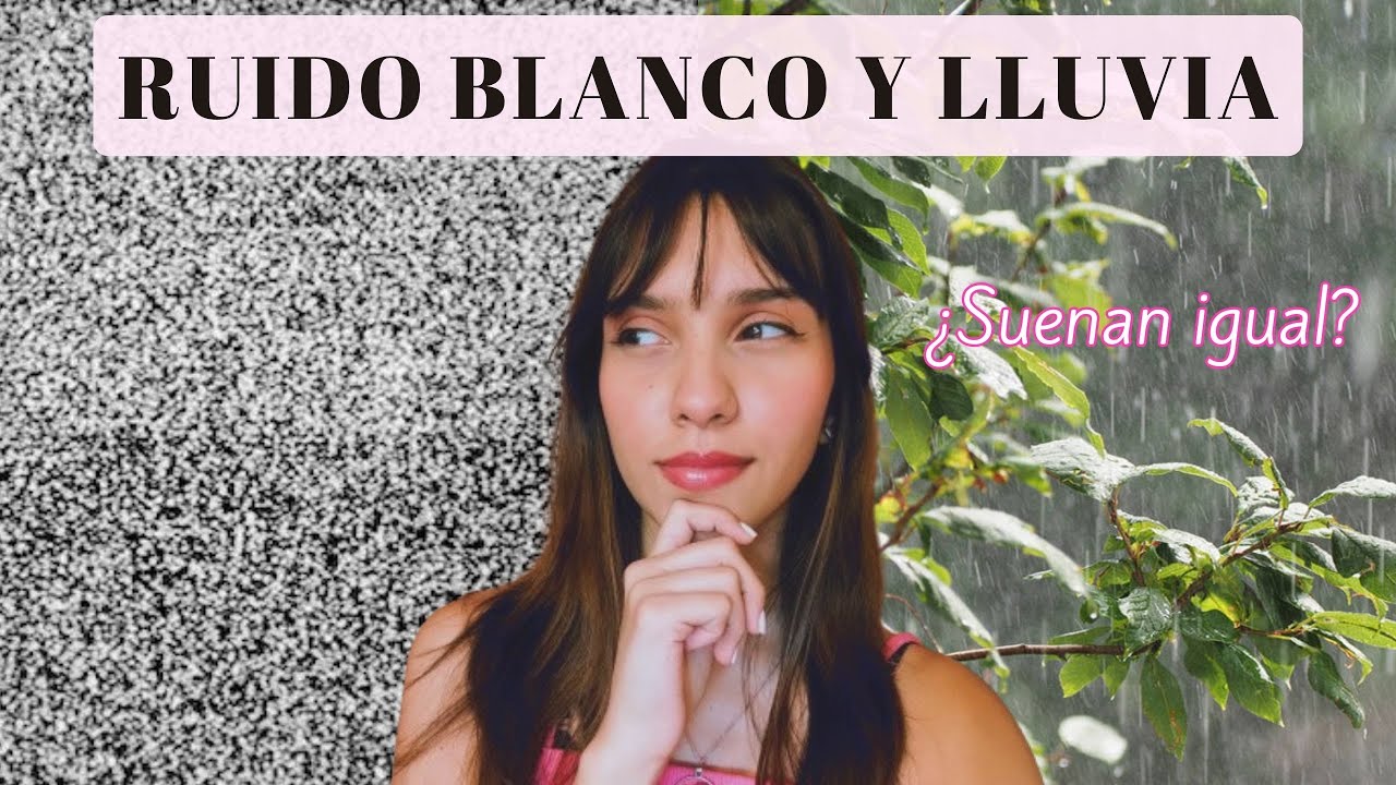 ¿En qué TONALIDAD suena el RUIDO BLANCO y la LLUVIA?