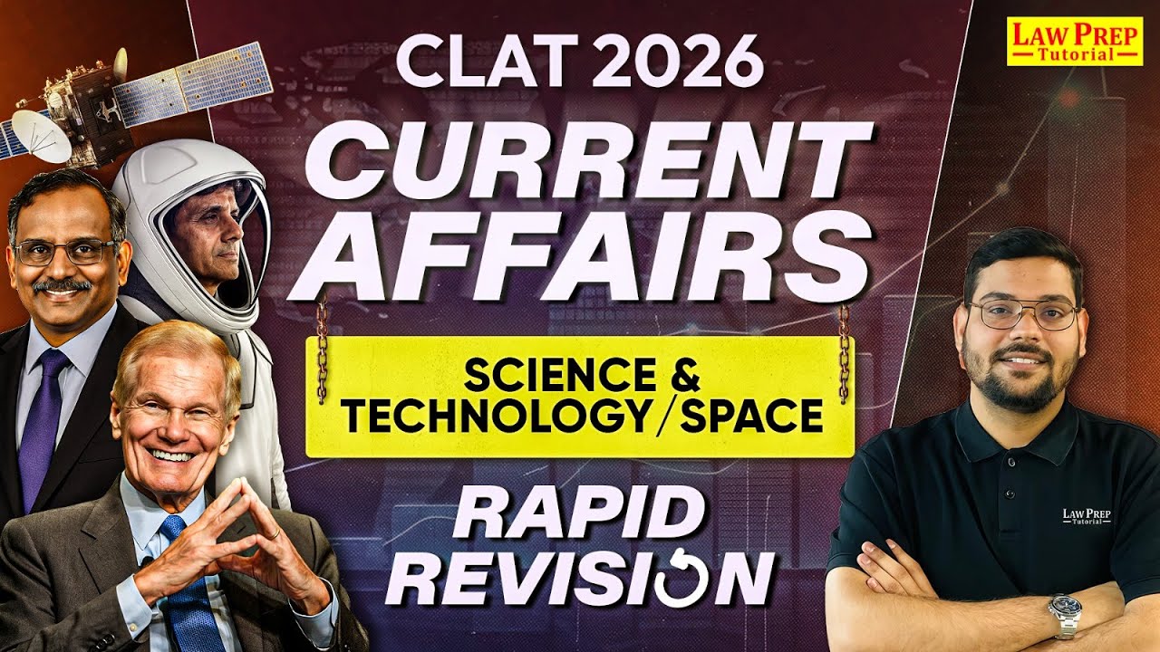 Current Affairs: Science & Technology / Space | Current Affairs for CLAT 2026 | By Manu Mishra Sir
