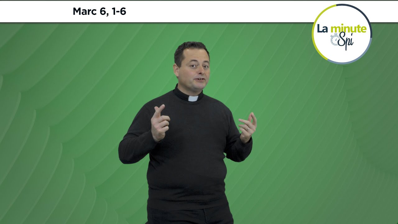 [ 𝗟𝗮 𝗠𝗶𝗻𝘂𝘁𝗲 𝗦𝗽𝗶 🙏 ] mercredi 1er février - Marc 6, 1-6