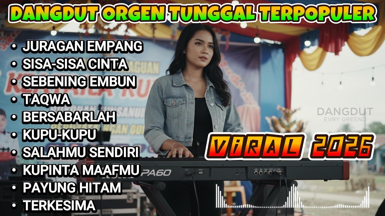 🔥 Dangdut Orgen Tunggal Viral 2026 | SISA-SISA CINTA 🎵