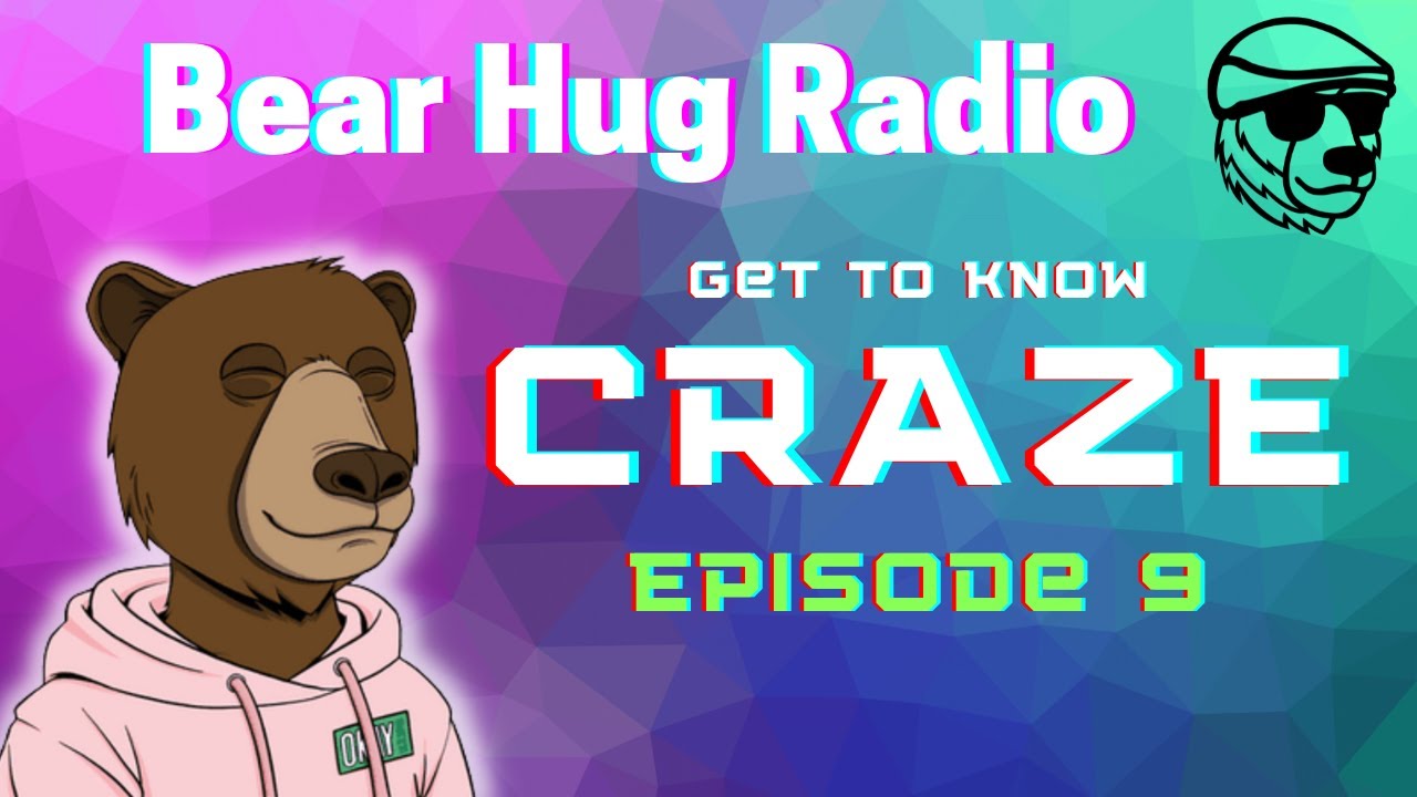 🎙️Bear Hug Radio🎙️ Ep.9 with CRAZE of Okay Bears