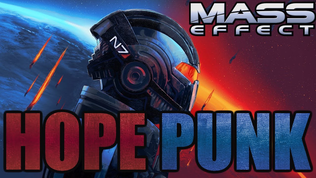 Mass Effect is Peak HOPEPUNK