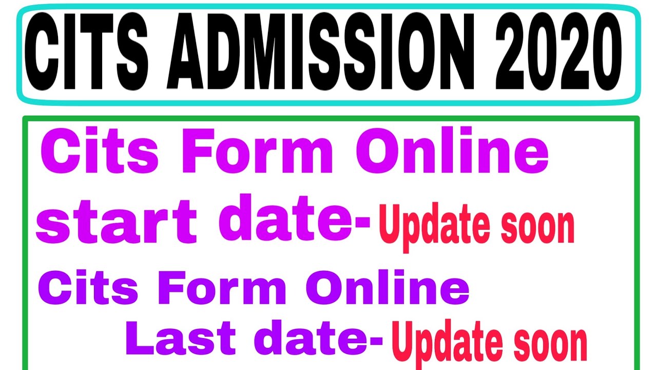 Cits admission  2020 | cits form online date Full Details