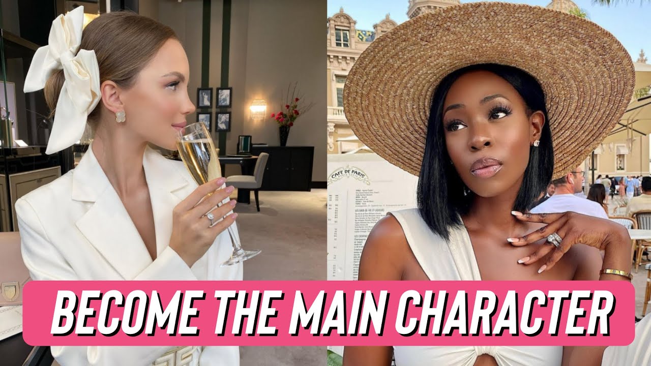 How To Become The Main Character Of Your Life 🌟🎬