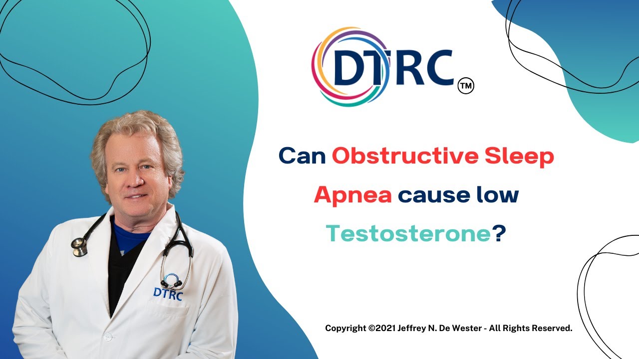 Can Obstructive Sleep Apnea (OSA) cause low Testosterone?
