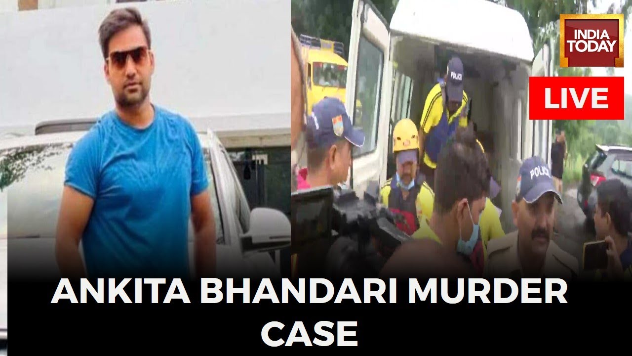 Ankita Bhandari Murder Case LIVE | Ankita Bhandari's Post Mortem Over | Accused Pulkit Arya Arrested