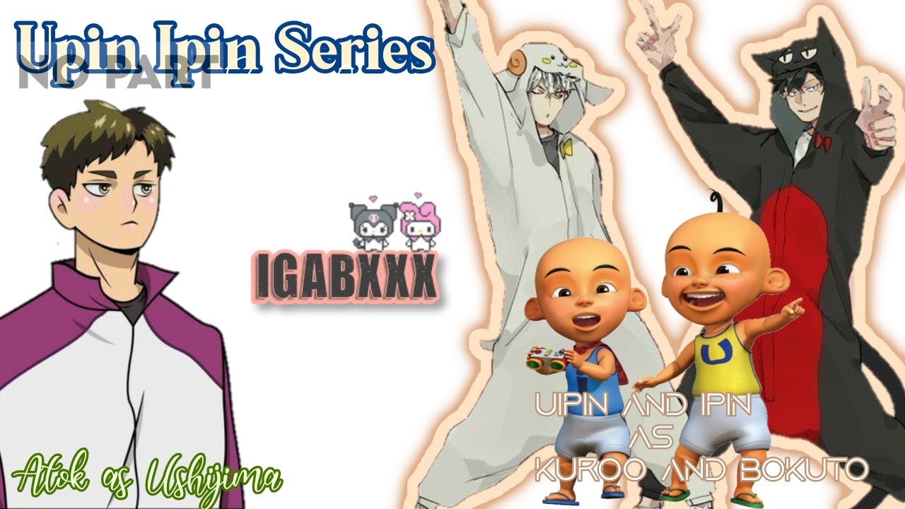 Upin Ipin Season 2 \\ Penjaga Baru – Original [ Haikyuu Text Skit ]