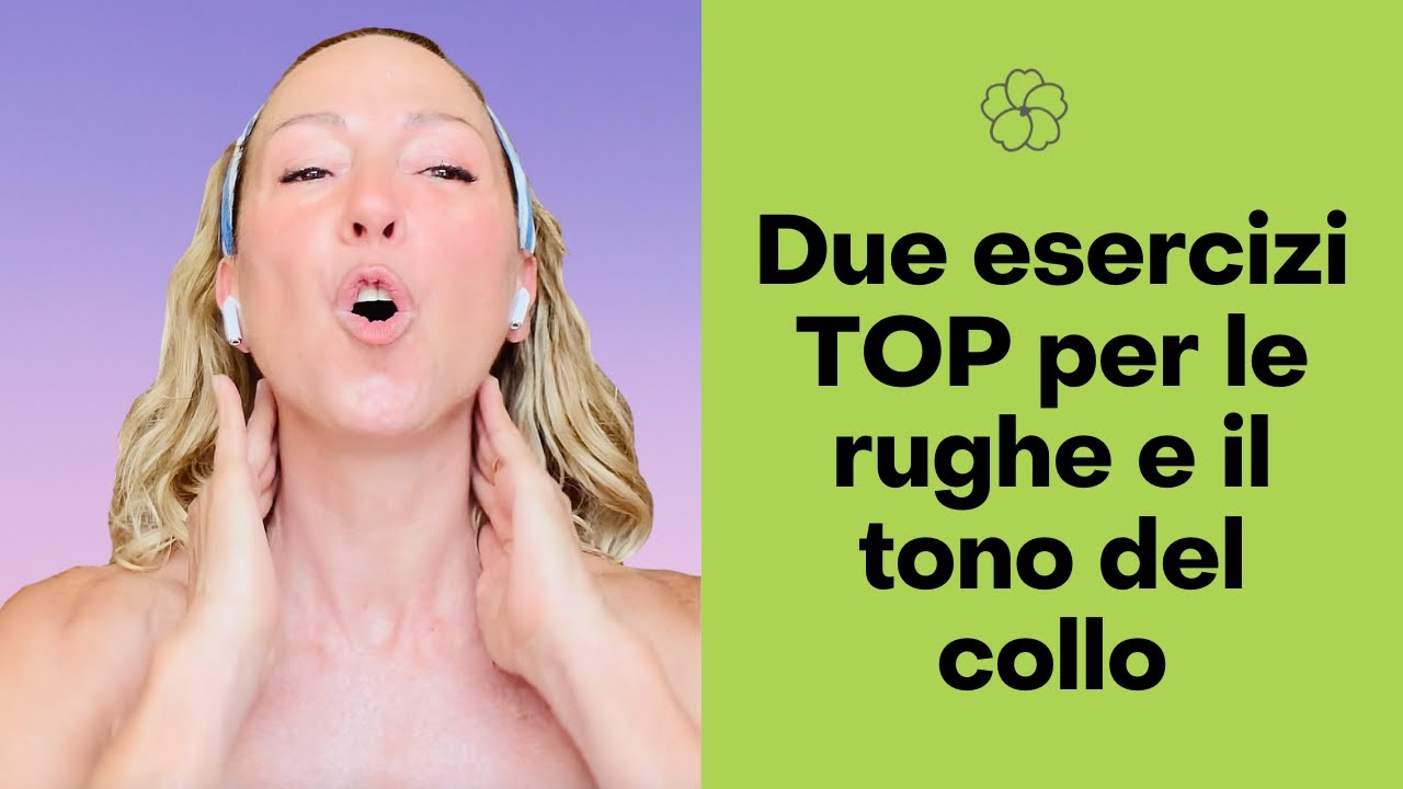 Rughe del collo e tono: ecco due esercizi che DEVI conoscere