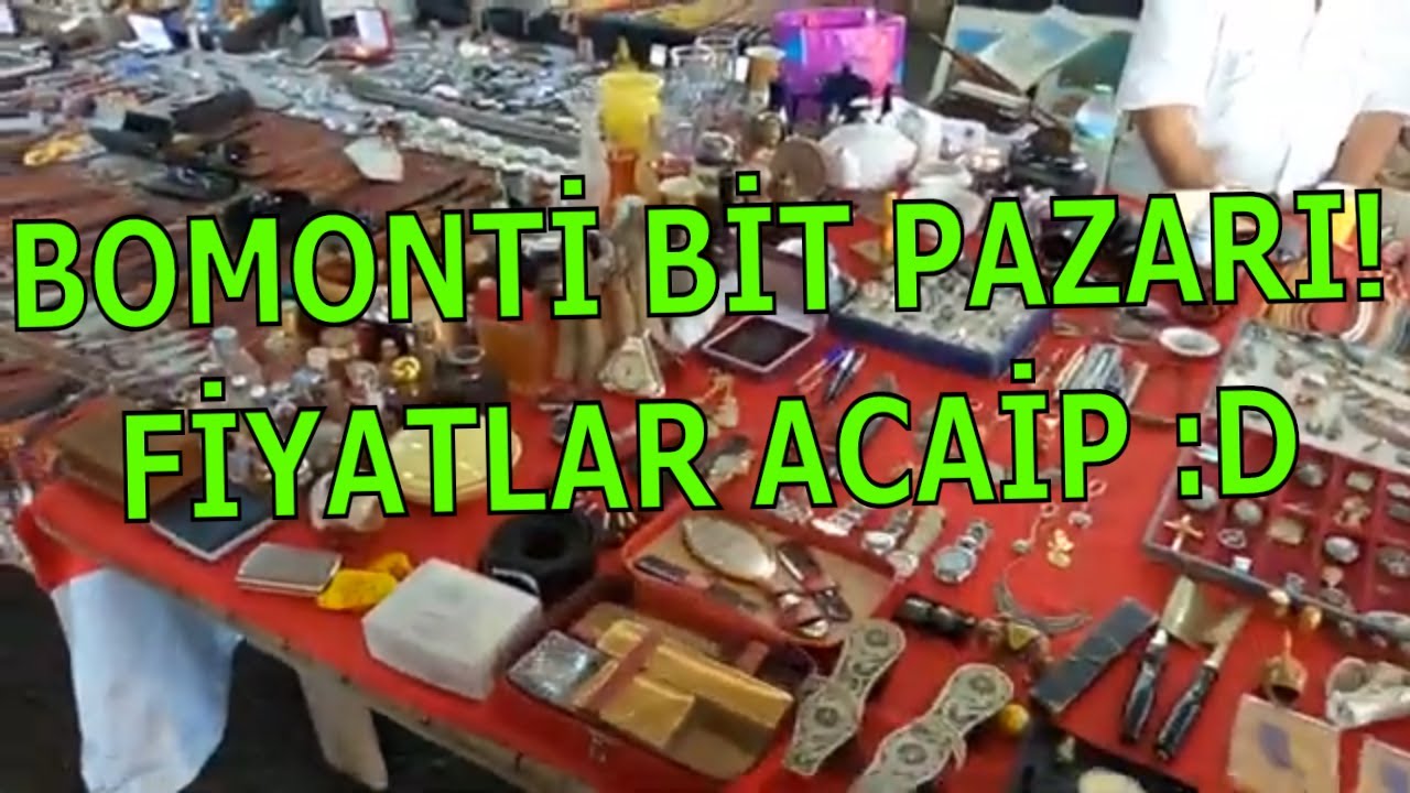 BOMONTİ BİT PAZARI / İSTANBUL FLEA MARKET (İNANILMAZ FİYATLAR!!!)