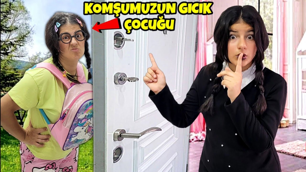 KOMŞUMUZUN GICIK ÇOCUĞU  WEDNESDAY ADDAMS EVDE YOKUZ