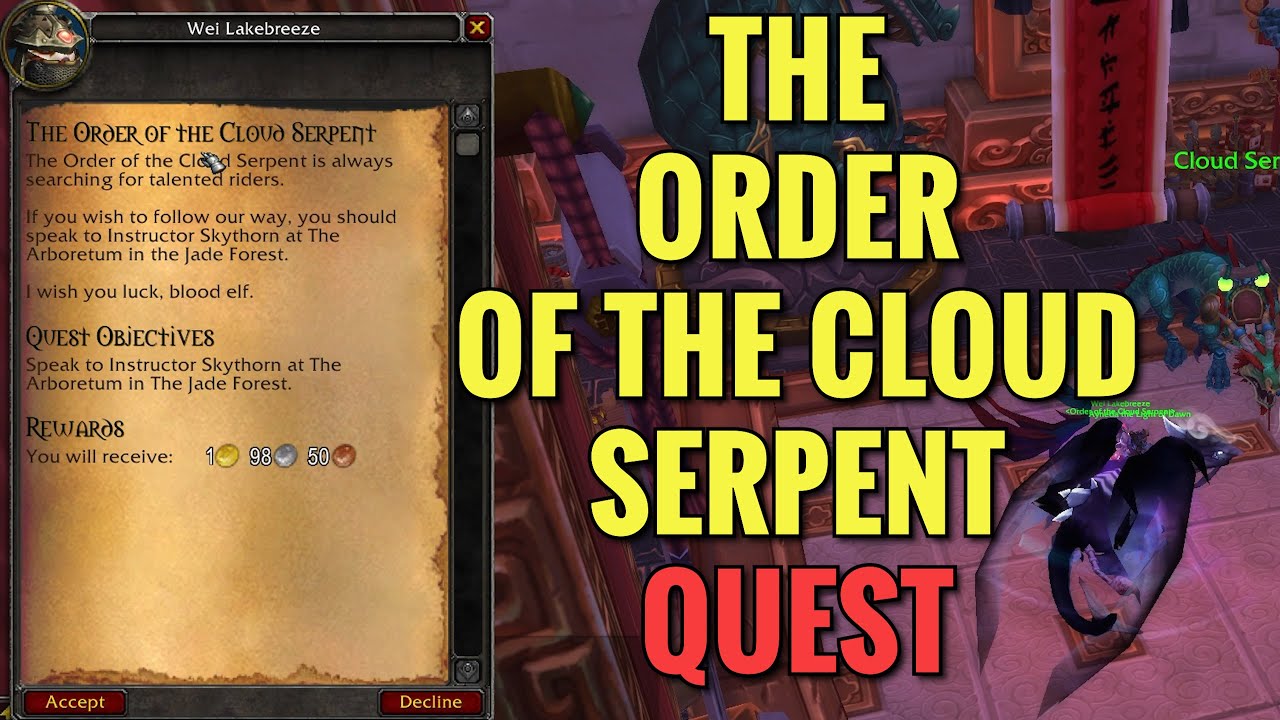 The Order Of The Cloud Serpent Quest (WoW MOP)