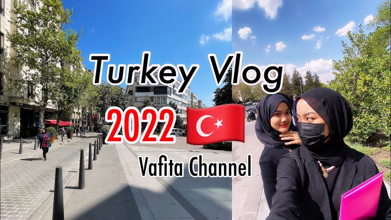 TURKEY VLOG 2022🇹🇷| AROUND ISTANBUL #vafita #vlog #turkey