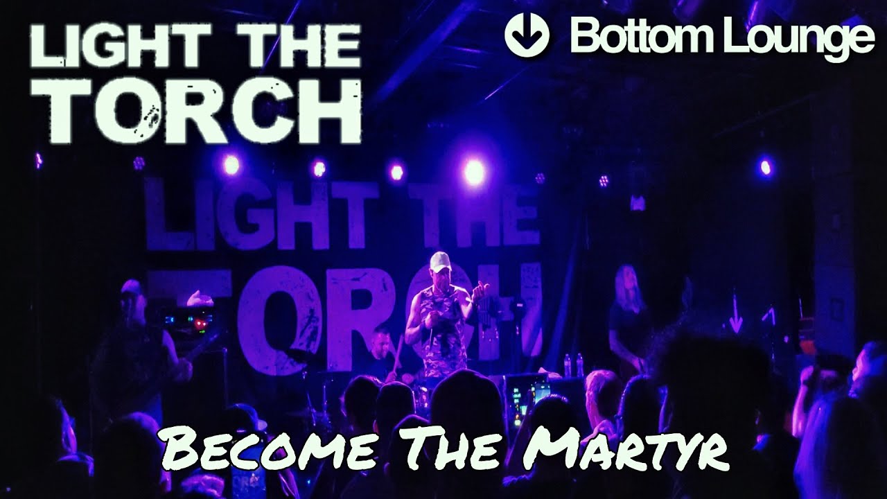 Light The Torch | Become The Martyr | 4K | Bottom Lounge Chicago 7/15/22