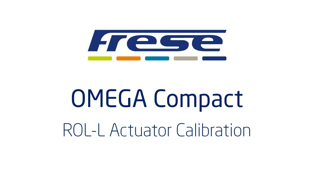 Frese OMEGA Compact | ROL L Actuator Calibration