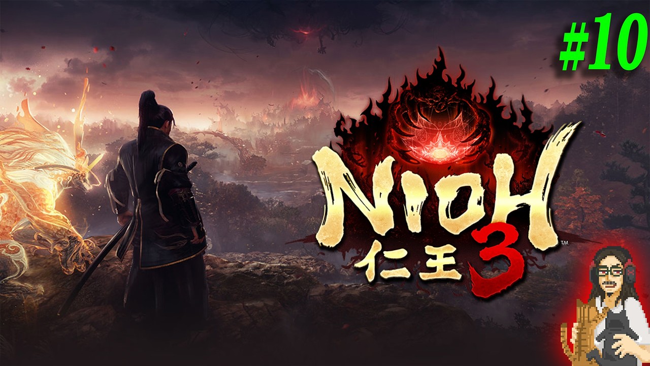 【仁王３】＃10 終盤！幕末編突入！！エンジョイ勢の１周目通常プレイ！※スパチャNG【Nioh 3】【実況】【※ネタバレ注意】【PS5】