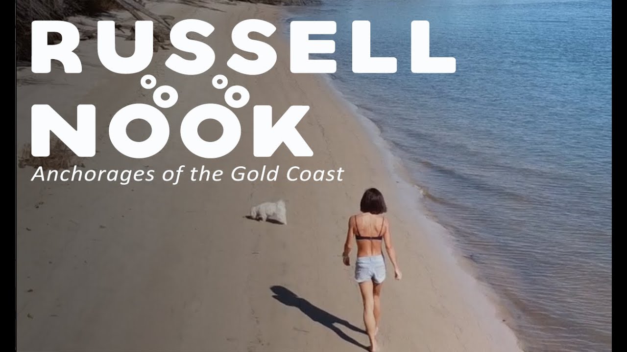 RUSSELL NOOK | ANCHORAGES OF THE GC | The Rudder