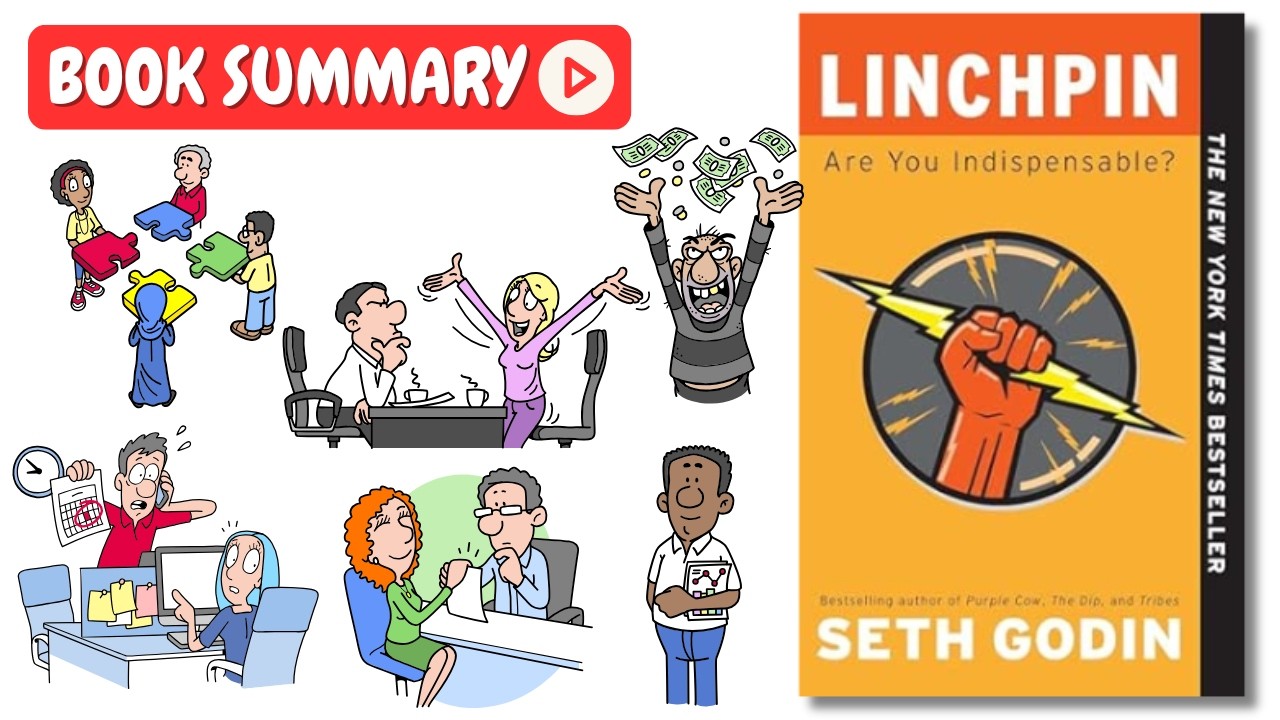 Linchpin by Seth Godin [Book Summary] | Key Lessons in Under 10 Minutes