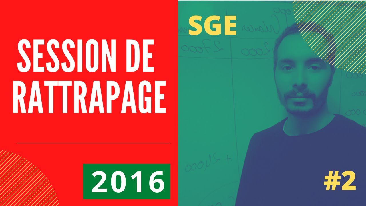 EXAMEN NATIONAL 2016 : SESSION DE RATTRAPAGE - P2