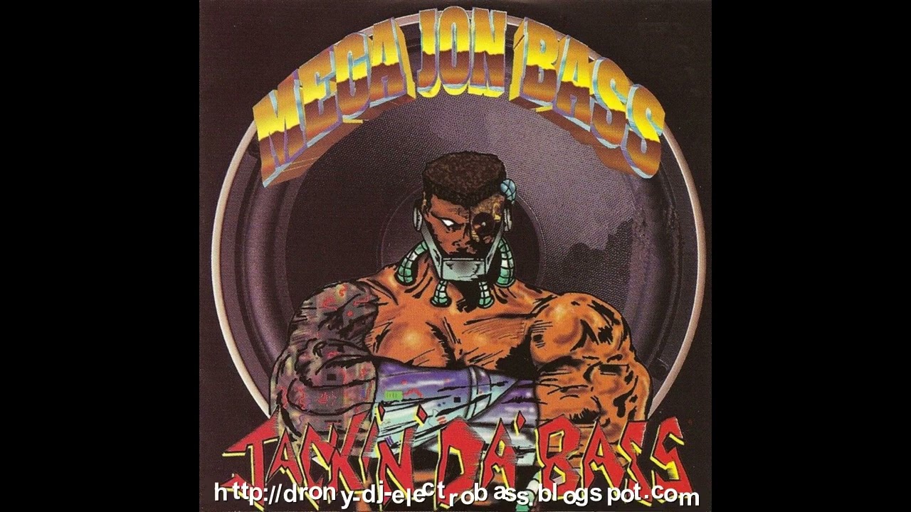 09. Mega Jon Bass - Jackin' Da' Bass