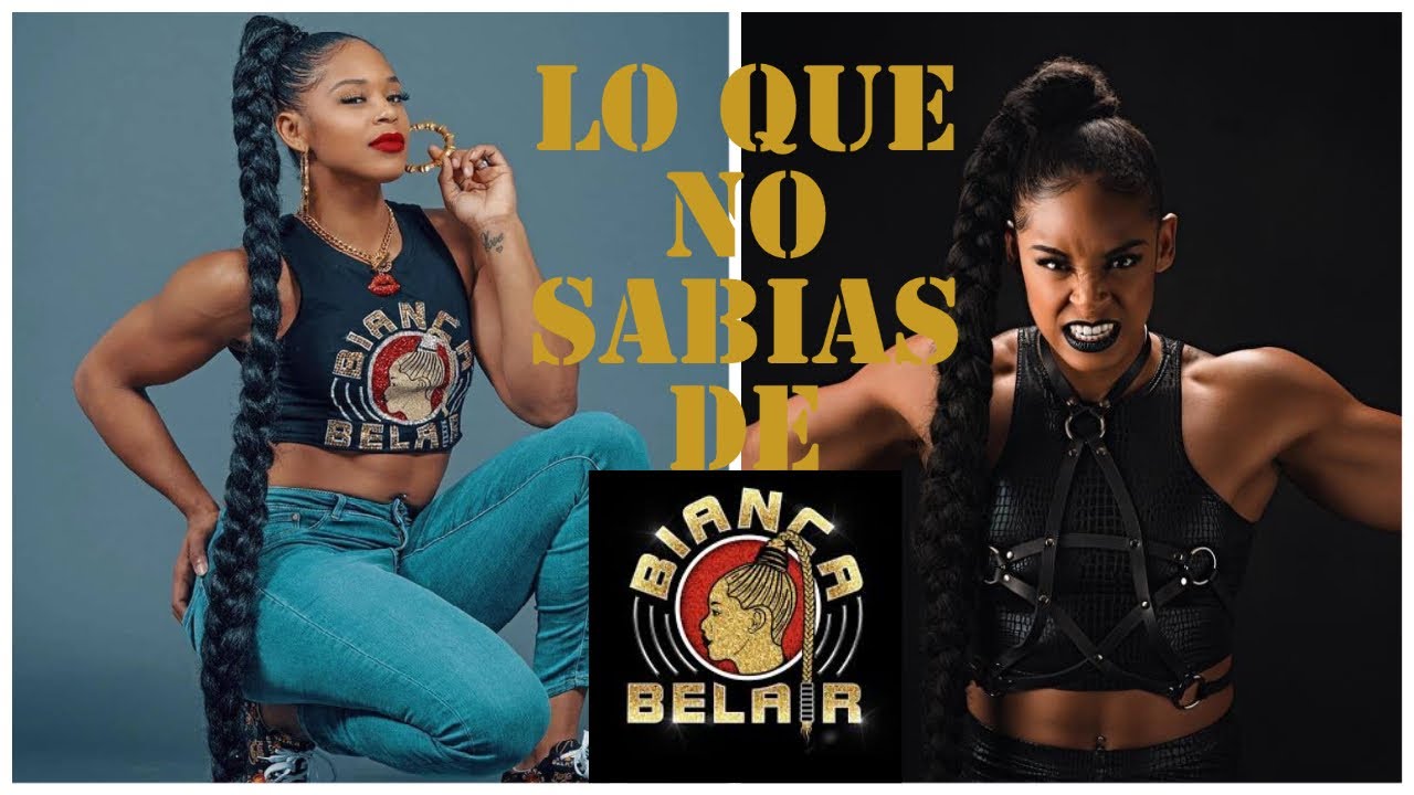 Biografia WWE | LA HISTORIA DE BIANCA BELAIR, la EST de WWE