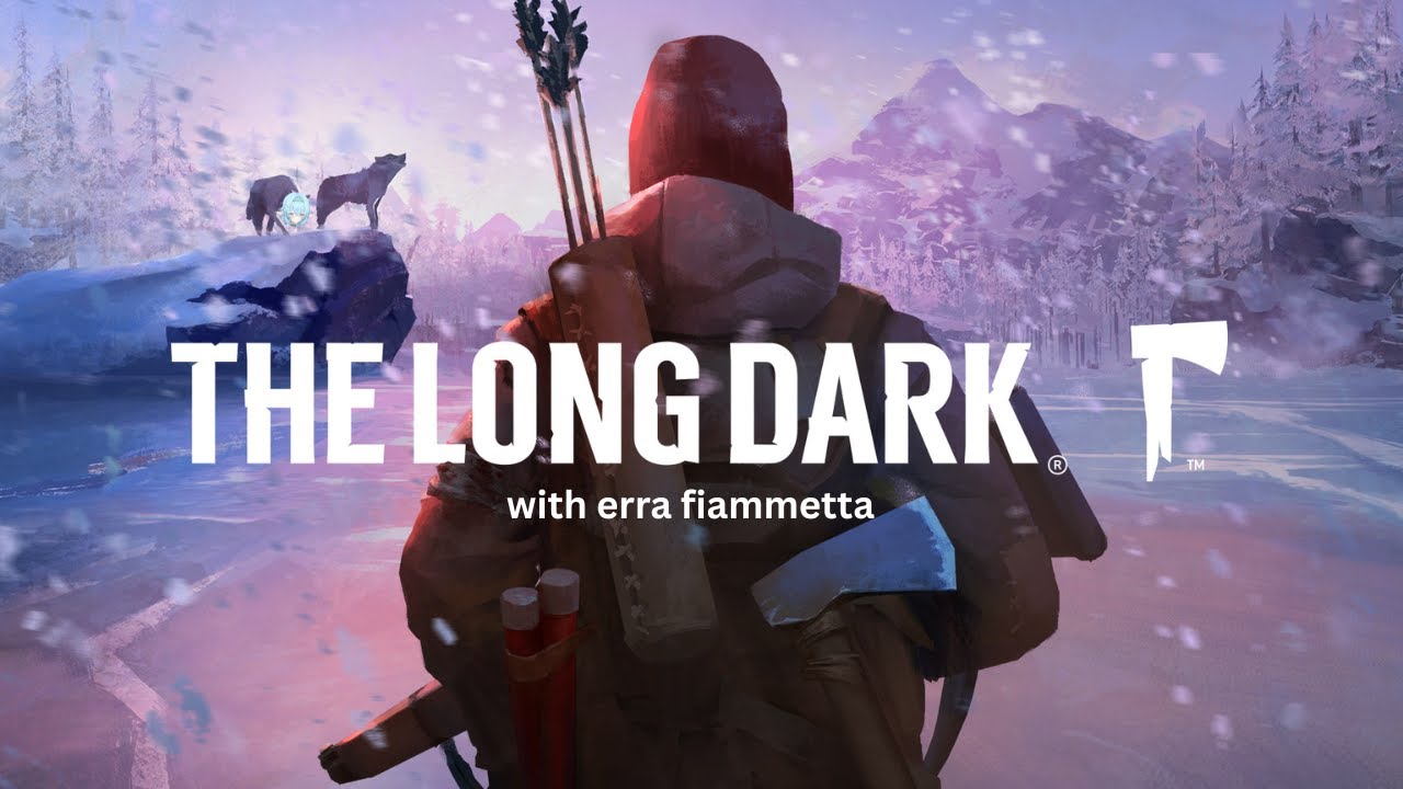 【The Long Dark】its been a while, so let's go back to hell-- i mean canada