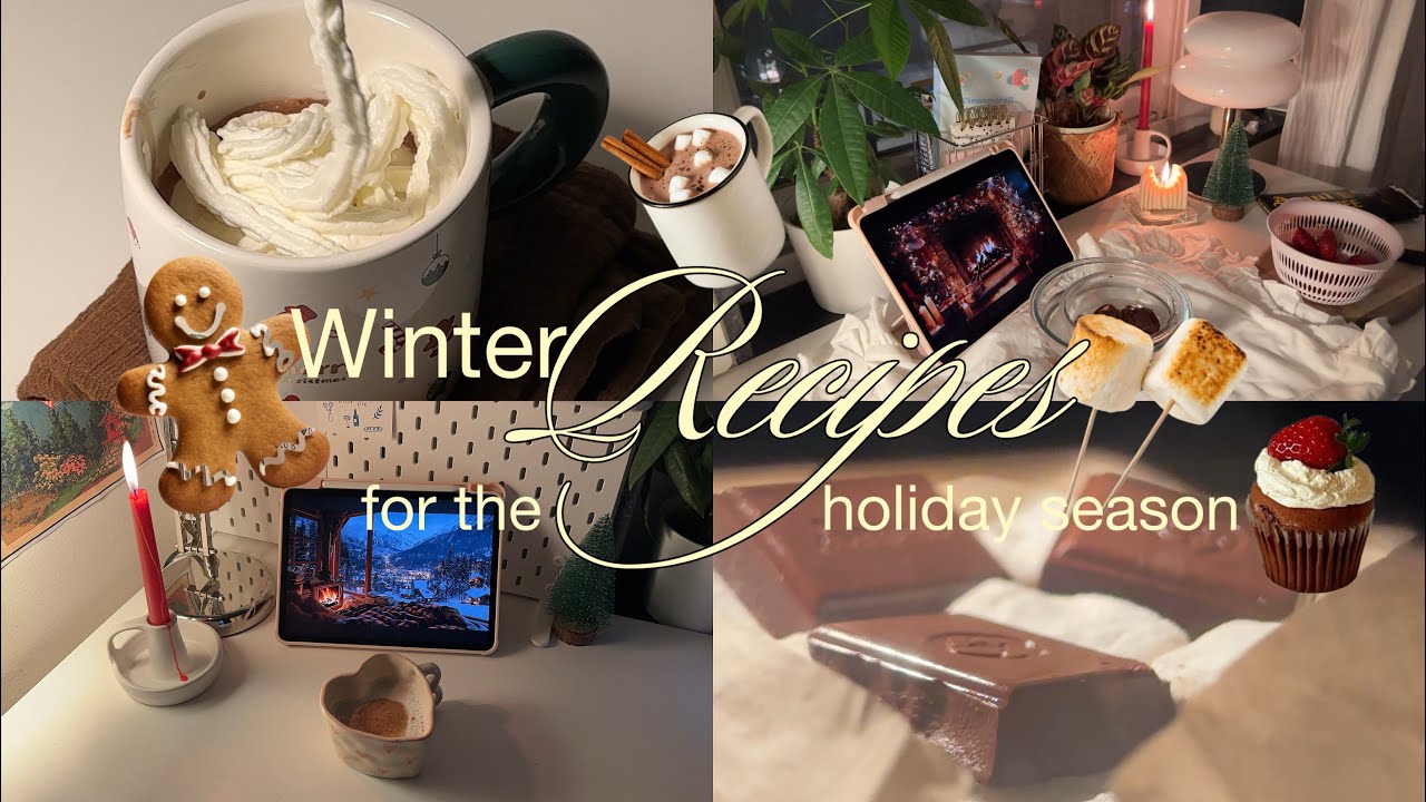 Cozy winter recipes for the holiday season  🍫🍪🍓🍩🧋