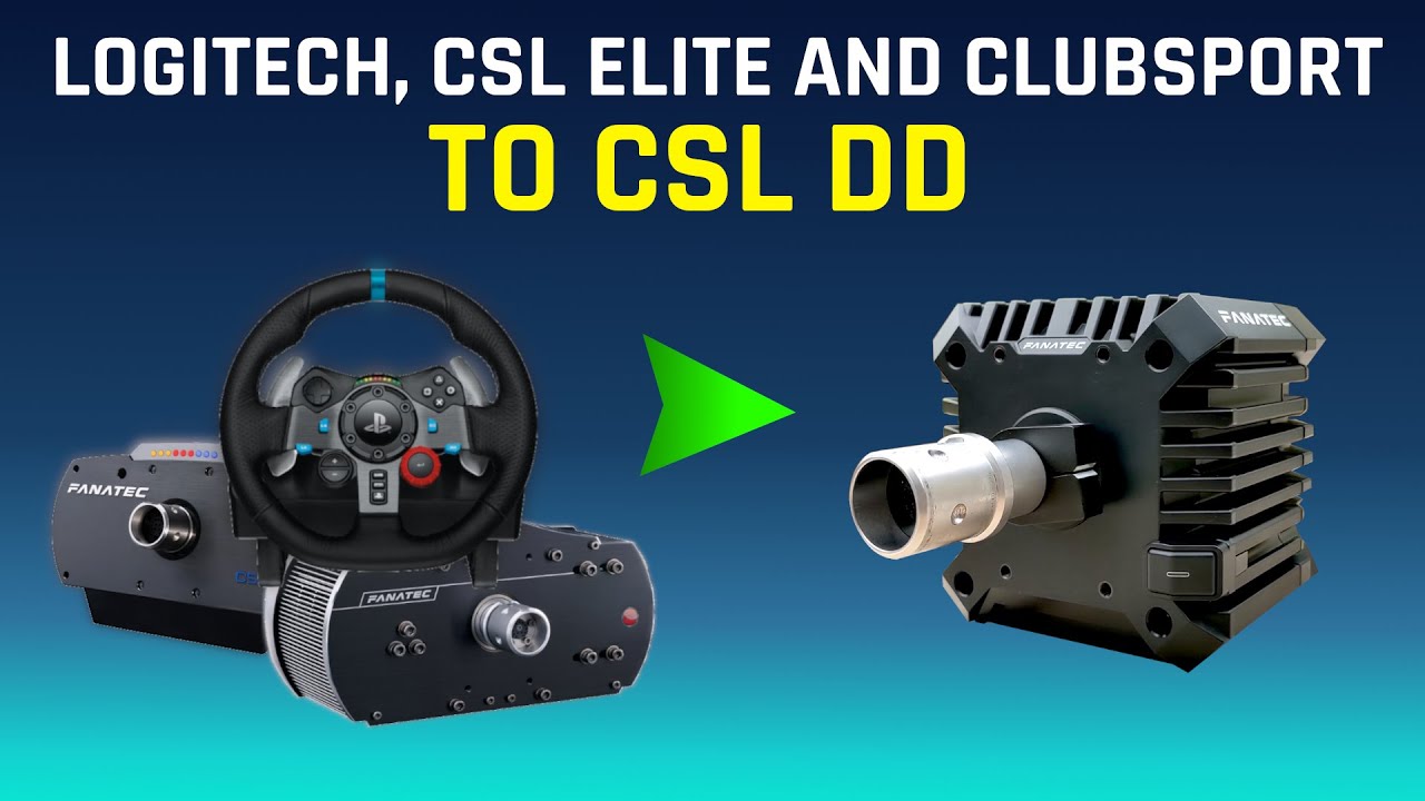 Переход с Logitech G29, CSL Elite и Clubsport на Fanatec CSL DD