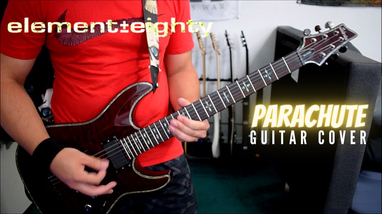 Element Eighty - Parachute (Guitar Cover)