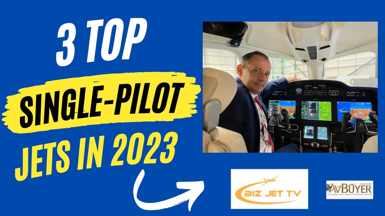 Top 3 Single Pilot Jets for 2023