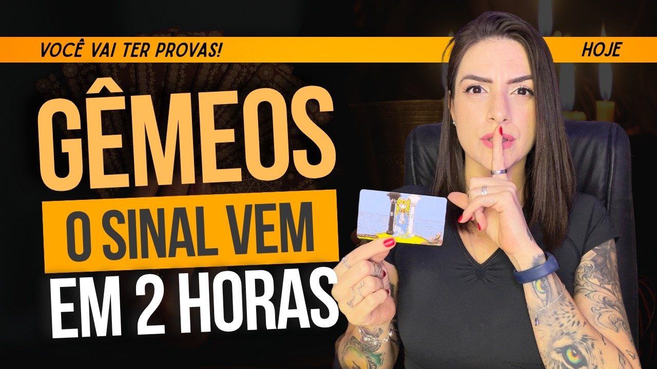 G&Ecirc;MEOS HOJE: Voc&ecirc; PEDIU a confirma&ccedil;&atilde;o e o TAROT trouxe!  | Paix&atilde;o | Poder #gemeos #tarot