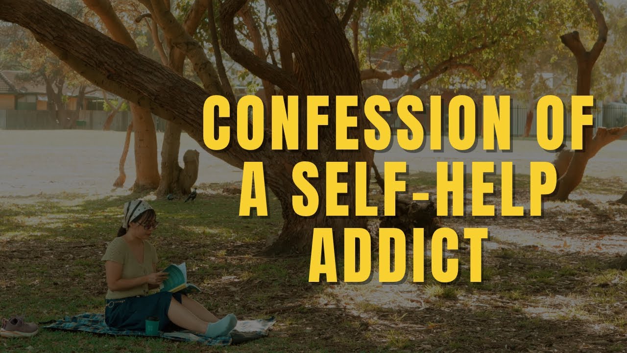I read over 49 self-help books. Here’s what I learned.