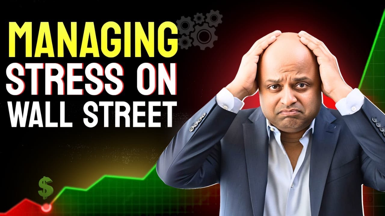 How to Manage Stress on Wall Street | Finance Dad Podcast