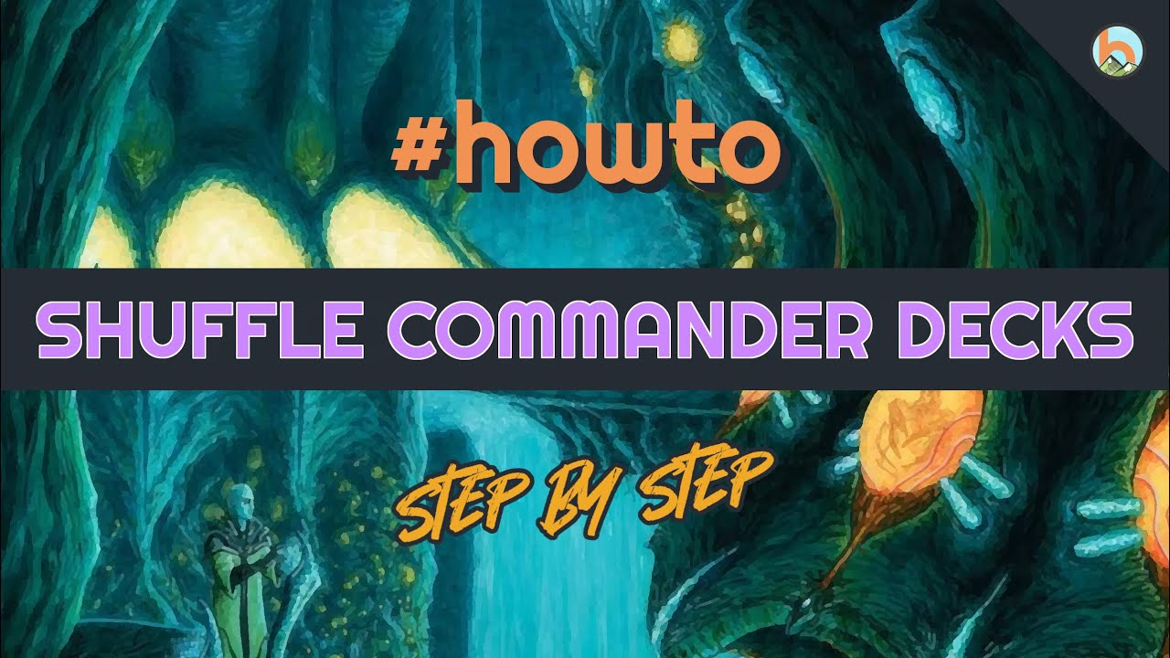#howto — ПЕРЕМЕШИВАНИЕ колод командира, шаг за шагом [EDH] — Magic: The Gathering